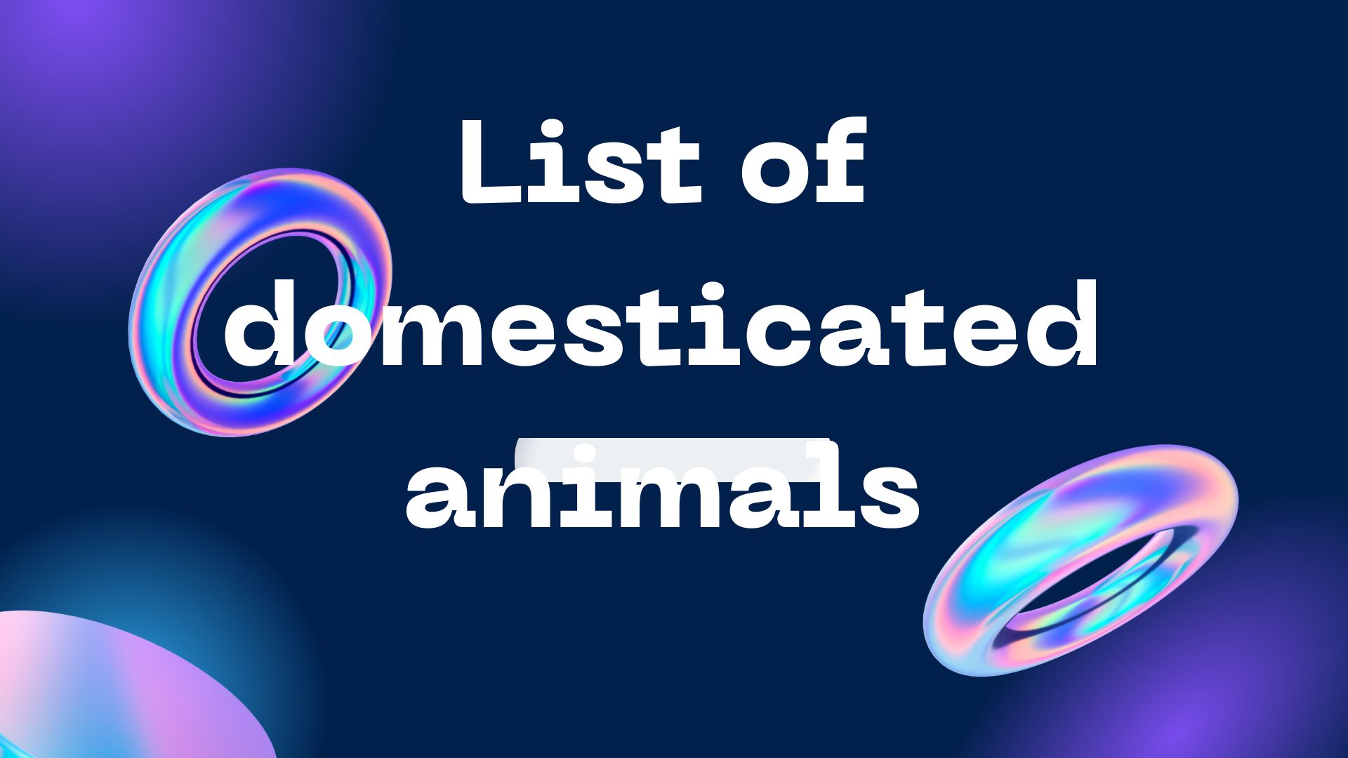 List of domesticated animals