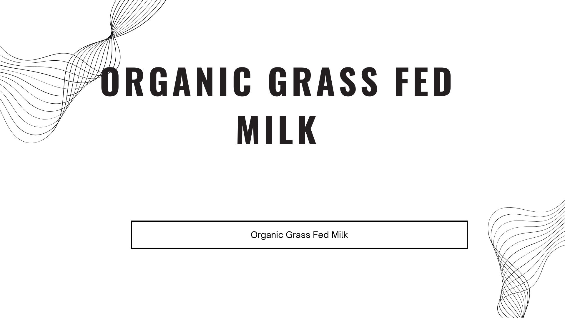 Organic Grass Fed Milk