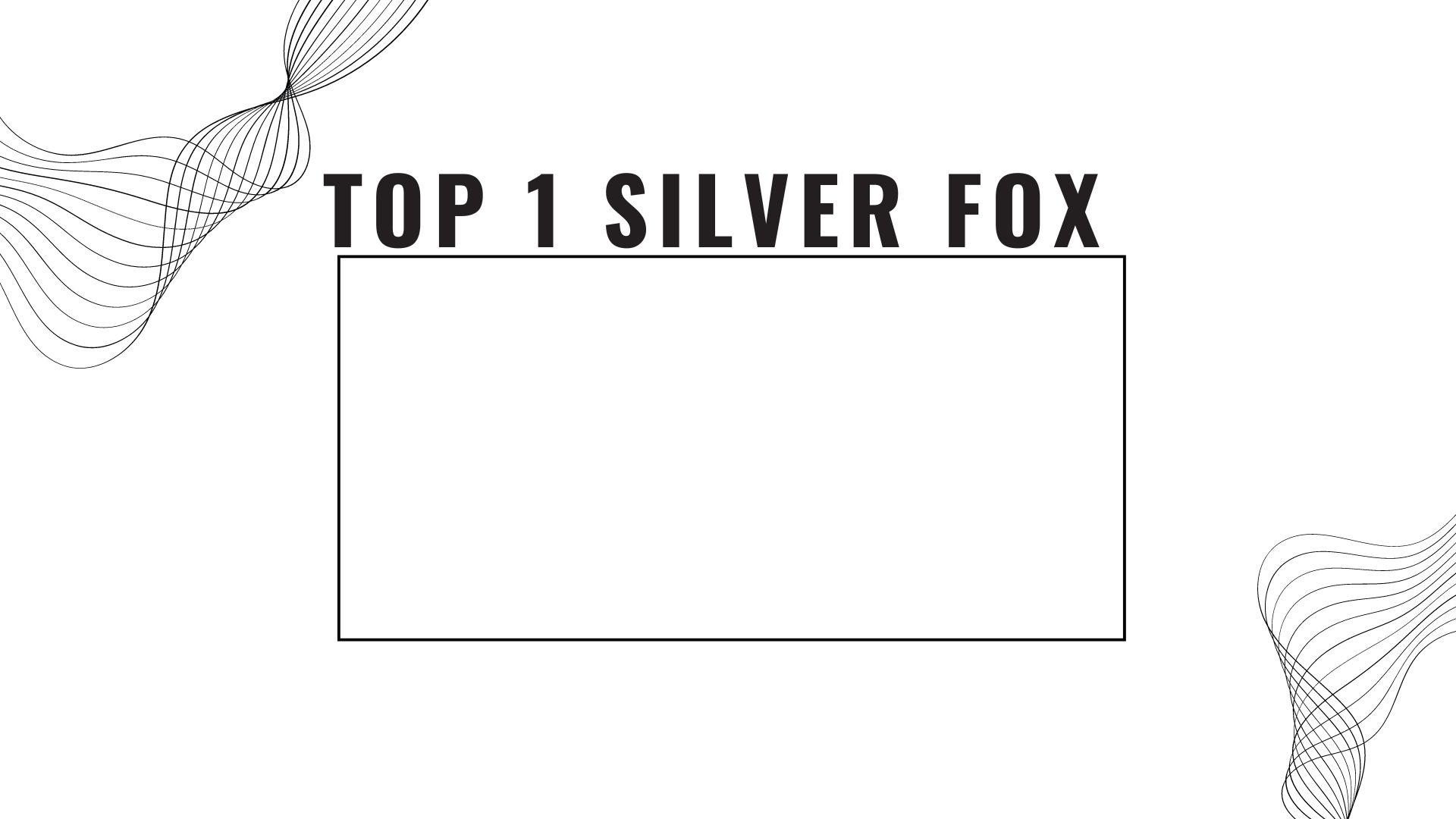 Top 1 Silver Fox