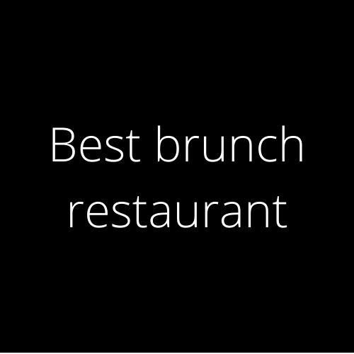 Best brunch restaurant