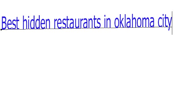 Best hidden restaurants in oklahoma city