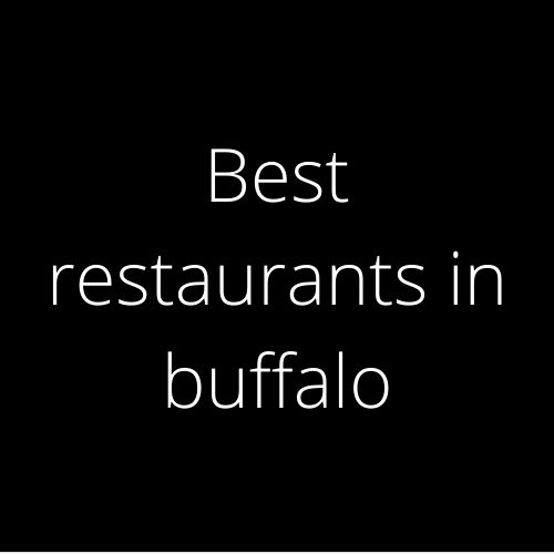 Best restaurants in buffalo