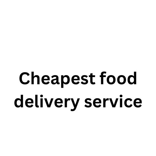 Cheapest food delivery service