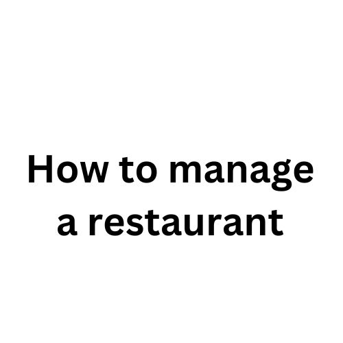 Hotel and restaurant management