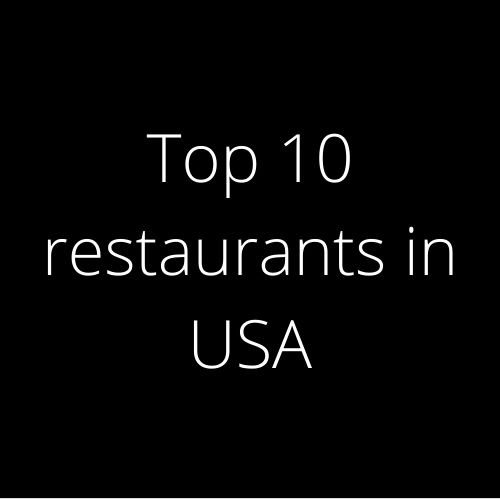 Top 10 restaurants in USA