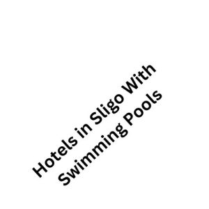 Hotels in Sligo With Swimming Pools