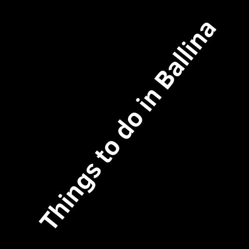 Things to do in Ballina