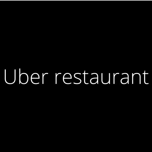 Uber restaurant