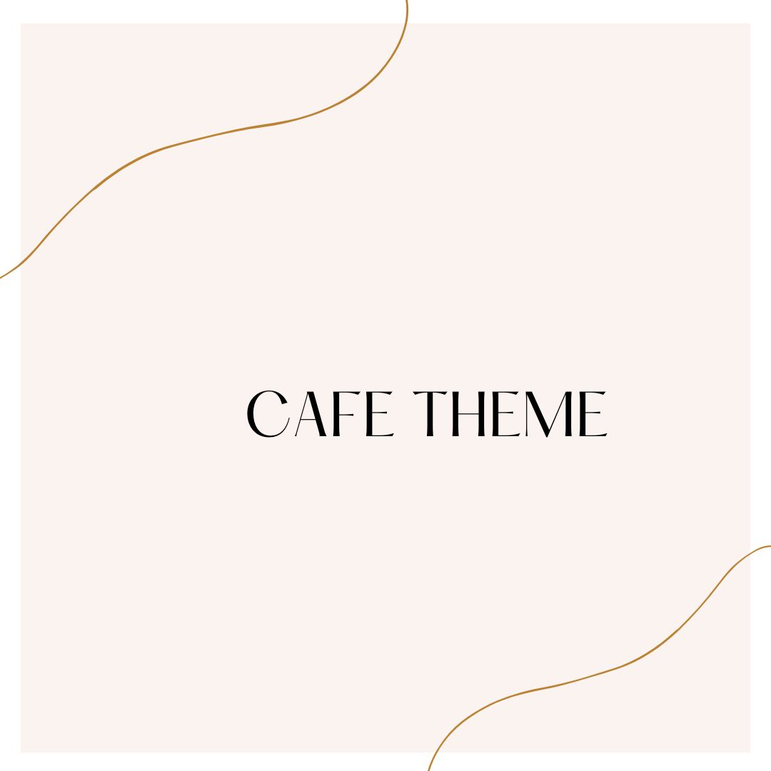 cafe theme