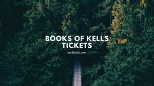 Books of kells tickets