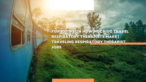 How much do travel respiratory therapists make