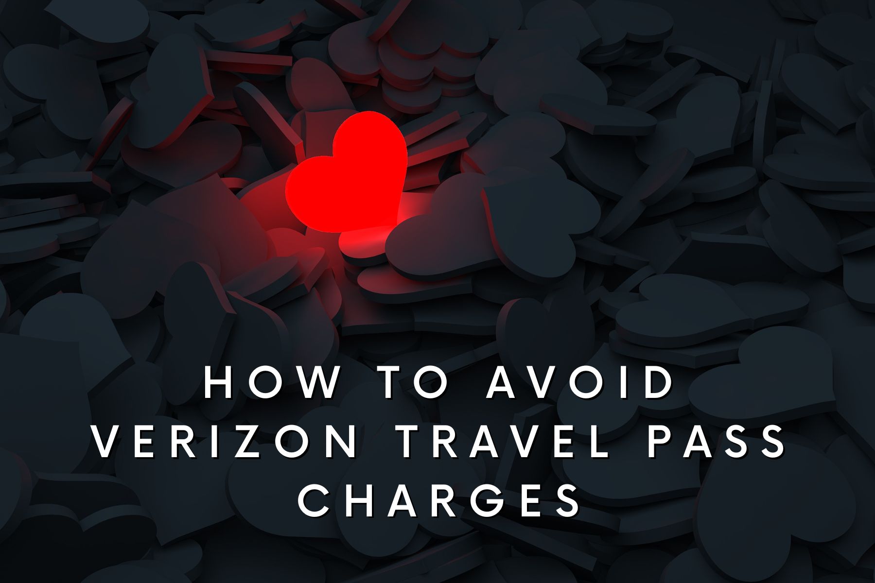 How to avoid verizon travel pass charges