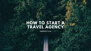 How to start a travel agency