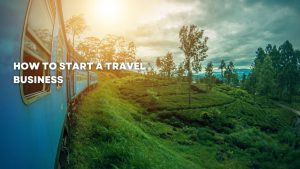 How to start a travel business