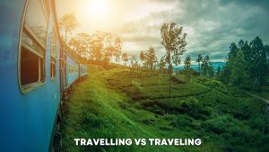 Travelling vs traveling