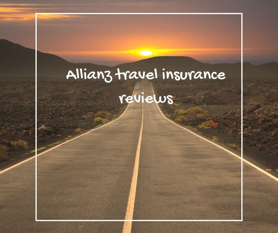 Allianz travel insurance reviews