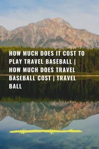 How much does it cost to play travel baseball