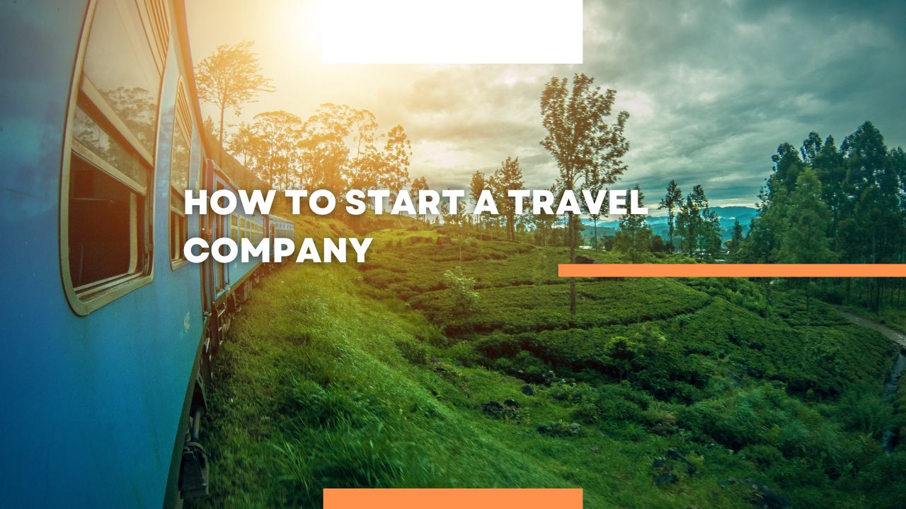 How to start a travel company