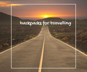 backpacks for travelling