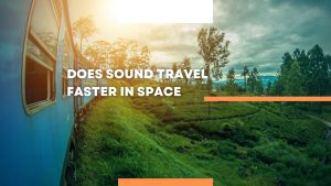 does sound travel faster in space