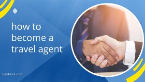 How to become a travel agent