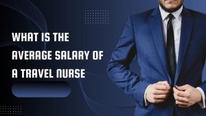 what is the average salary of a travel nurse